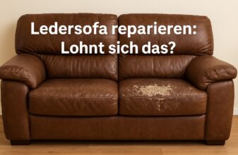 Lohnt es sich ein Ledersofa reparieren zu lassen