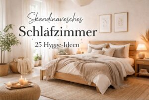 Skandinavisches Schlafzimmer: 25 Ideen für Hygge pur